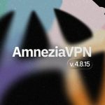 Amnezia VPN rolls out major bug fixes, a crucial security patch, and new features in latest app update