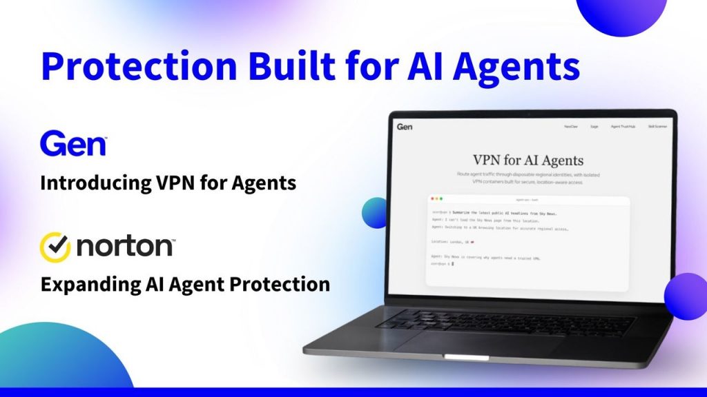 Norton VPN enters the AI agent space with ‘first truly AI native’ VPN for agents